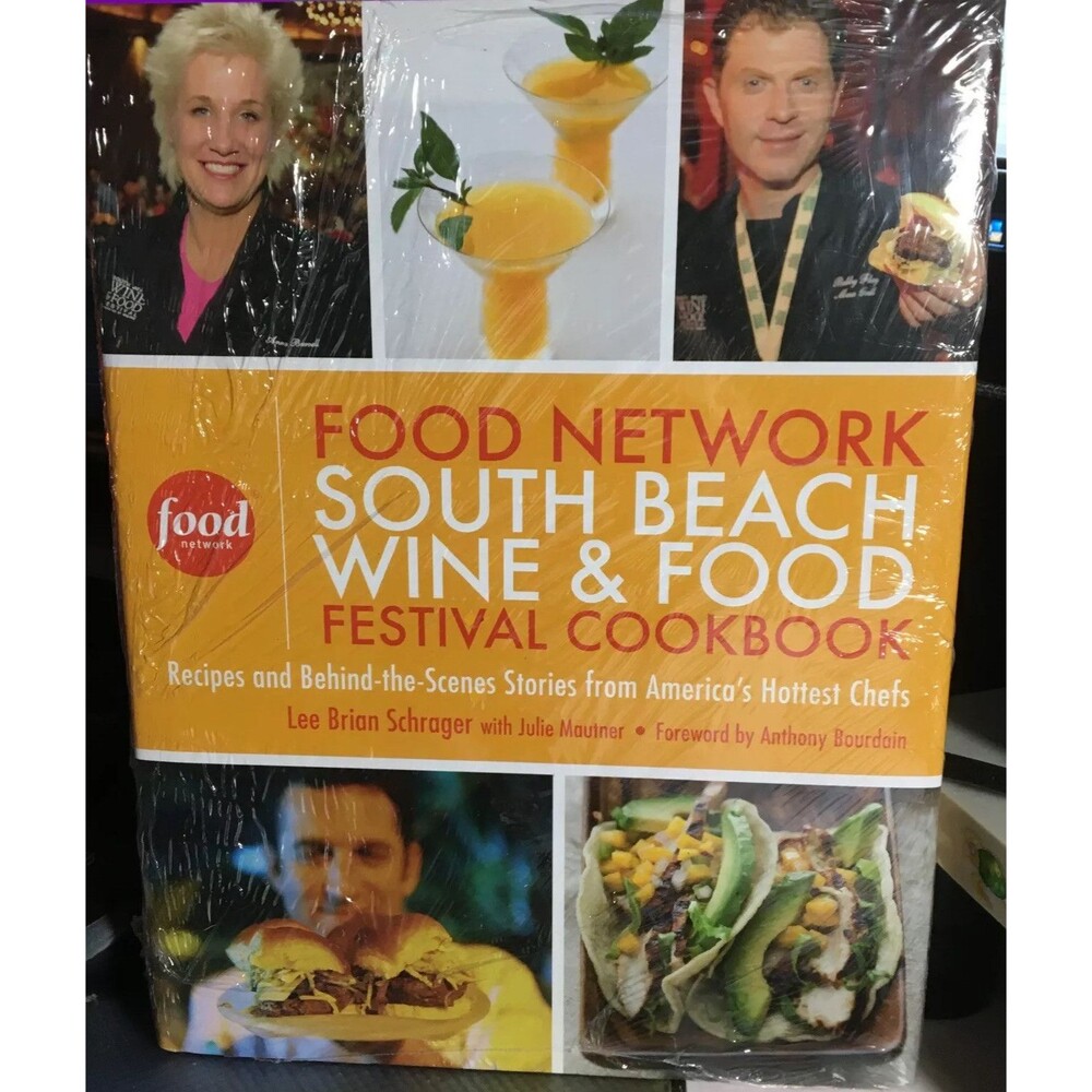The Food Network South Beach Wine and Food Festival Cookbook : Recipes and...